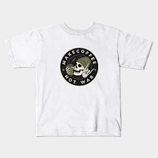 Make Coffee Not War Kids T-Shirt